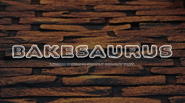 Bakesaurus Font