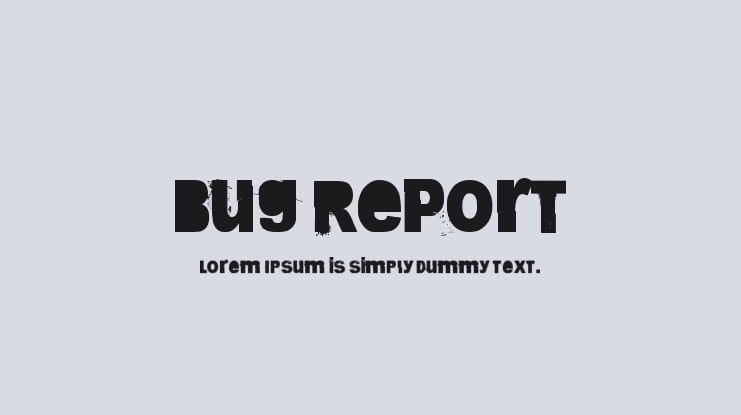 Bug Report Font