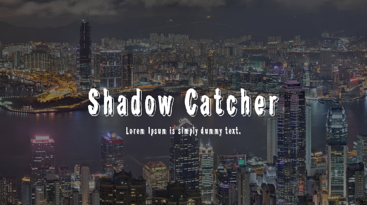 Shadow Catcher Font