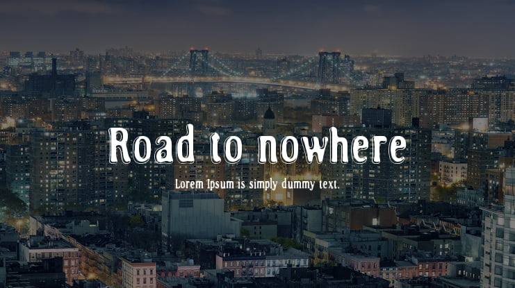 Road to nowhere Font