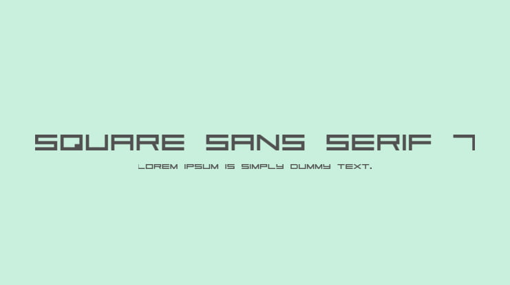 Square Sans Serif 7 Font