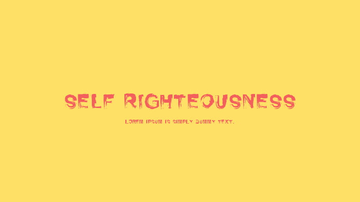 Self Righteousness Font