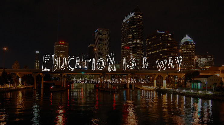 Education is a Way Font