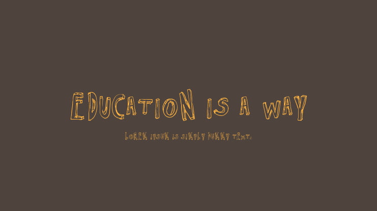 Education is a Way Font