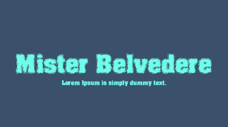 Mister Belvedere Font