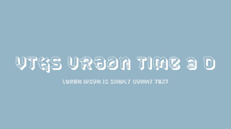 VTKS URBAN TIME 3 d Font Family