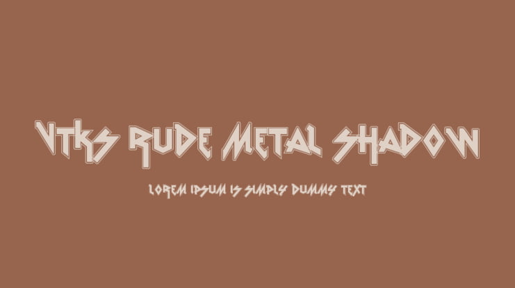 vtks Rude Metal shadow Font Family