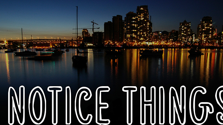 Notice Things Font