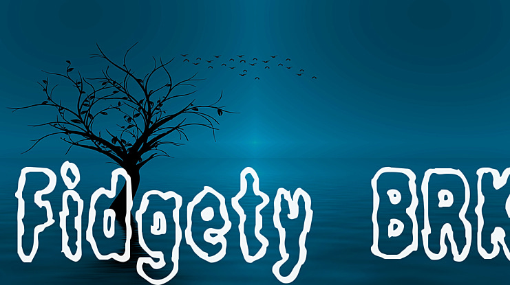 Fidgety BRK Font