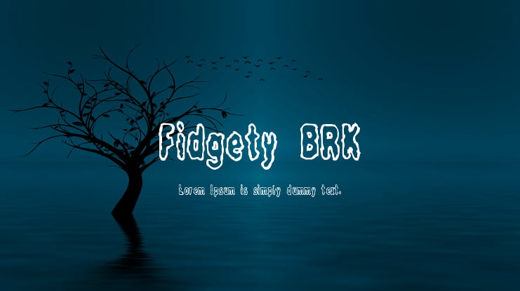 Fidgety BRK Font