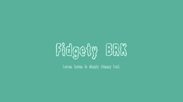 Fidgety BRK Font
