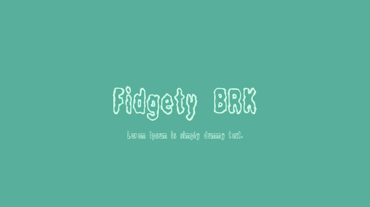 Fidgety BRK Font
