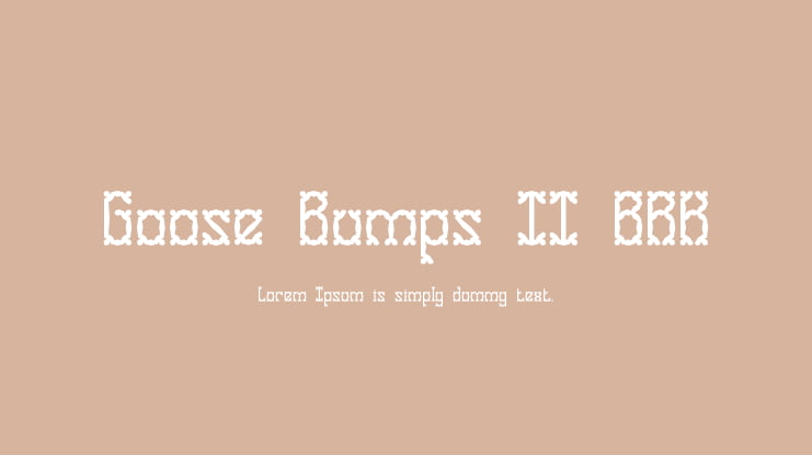 Goose Bumps II BRK Font Family