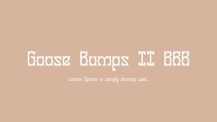 Goose Bumps II BRK Font Family