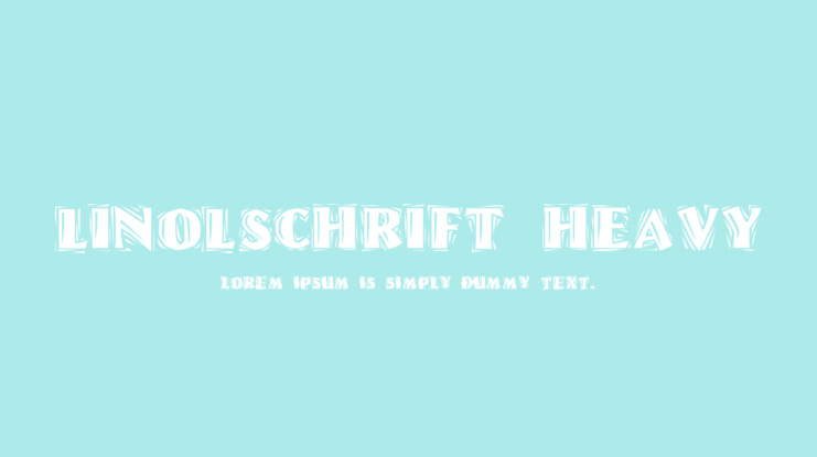 Linolschrift Heavy Font Family