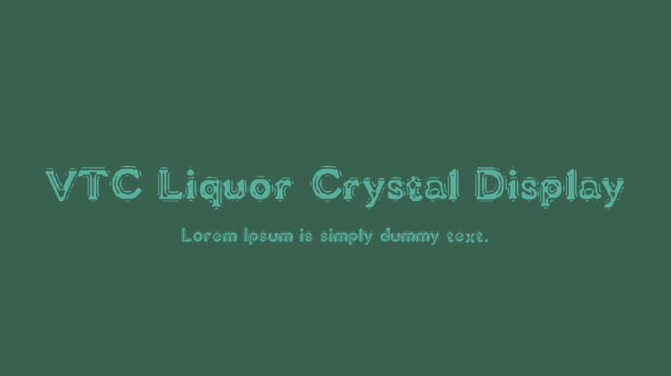 VTC Liquor Crystal Display Font