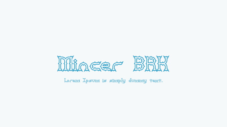 Mincer BRK Font