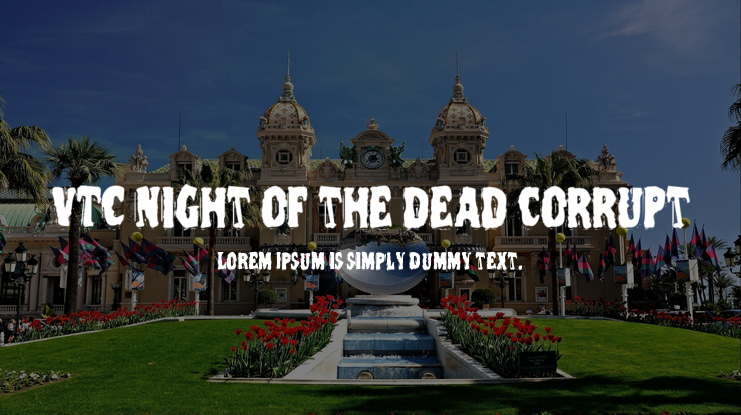 VTC Night of the dead corrupt Font Family