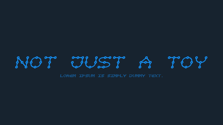 Not just a toy Font