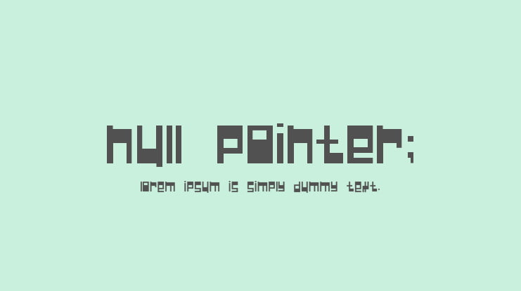 Null Pointer; Font