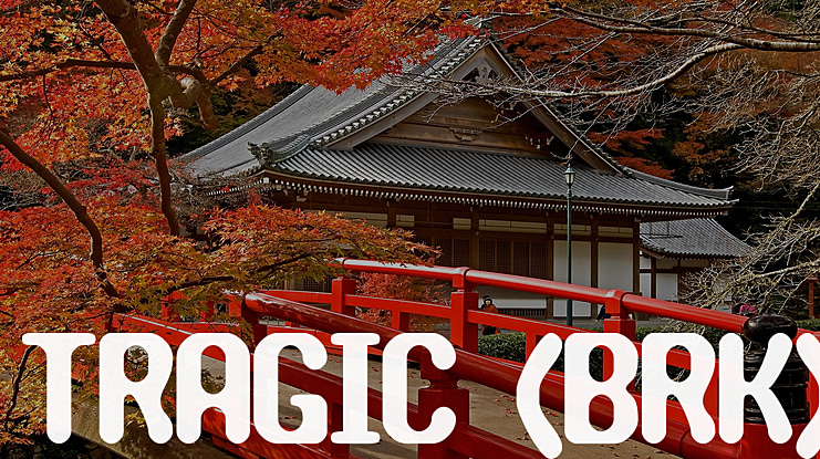 TRAGIC (BRK) Font