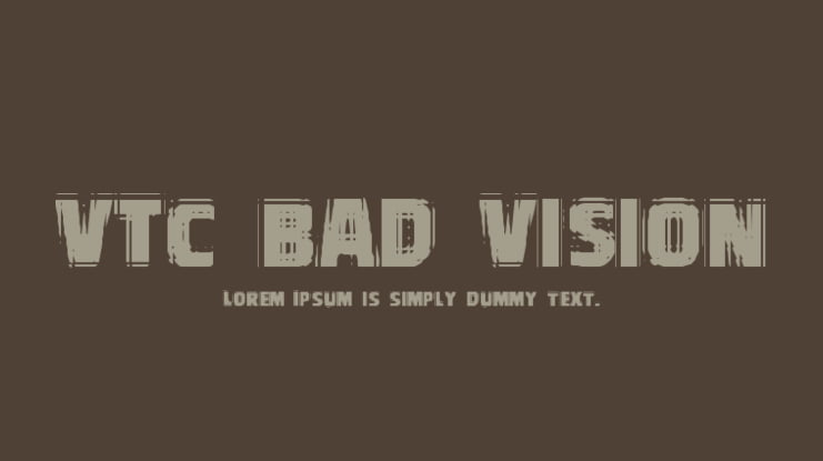 VTC Bad Vision Font