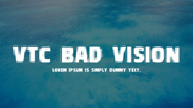 VTC Bad Vision Font
