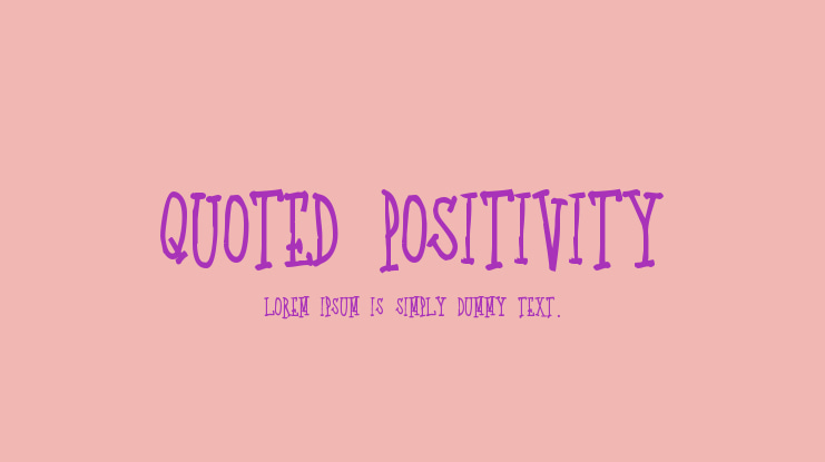 Quoted Positivity Font