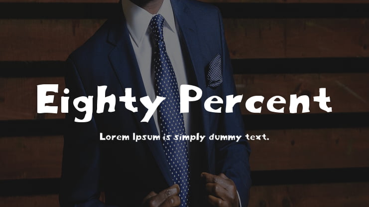 Eighty Percent Font Family