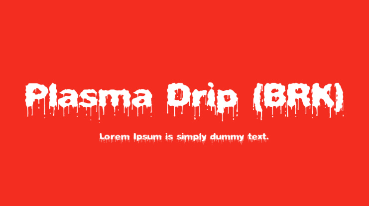 Plasma Drip (BRK) Font Family