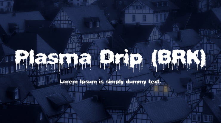Plasma Drip (BRK) Font Family