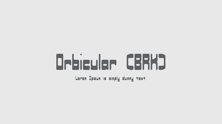 Orbicular (BRK) Font