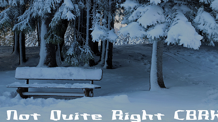 Not Quite Right (BRK) Font