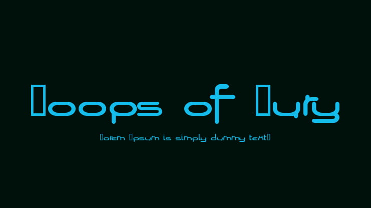 Loops of Fury Font