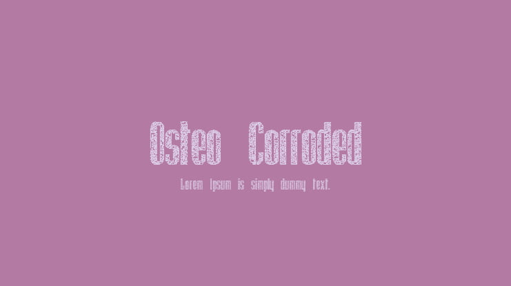 Osteo Corroded Font