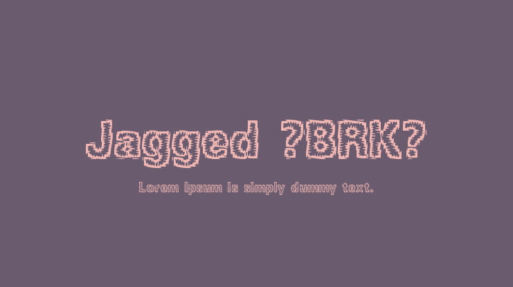 Jagged (BRK) Font