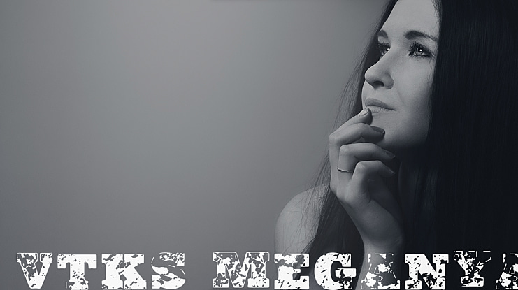 Vtks Meganya Font