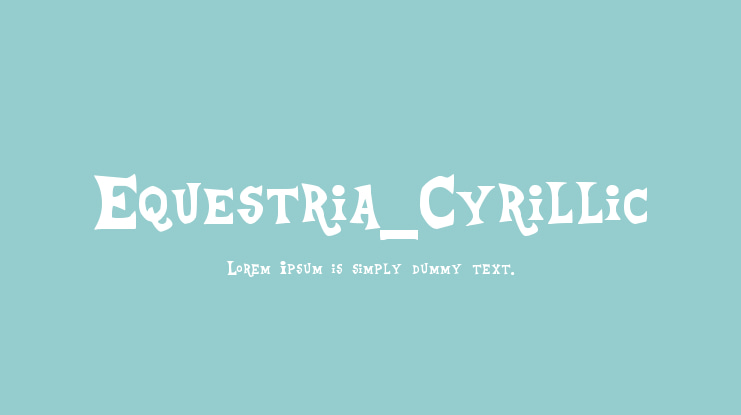Equestria_Cyrillic Font