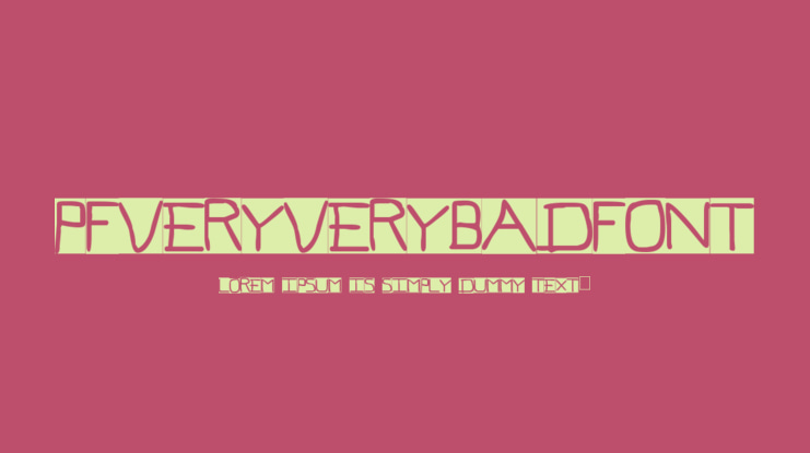 PFveryverybadfont Font Family