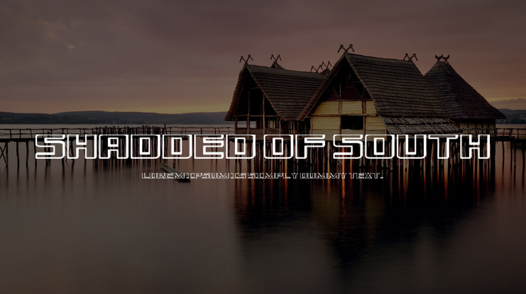 Shadded of South Font