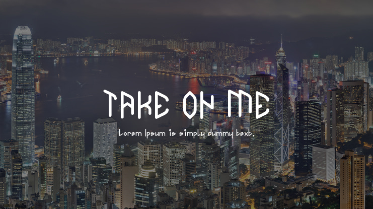 TAKE ON ME Font