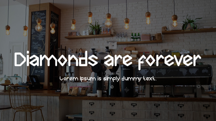 Diamonds are forever Font