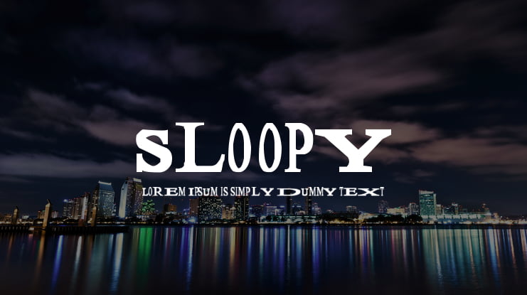 Sloopy Font