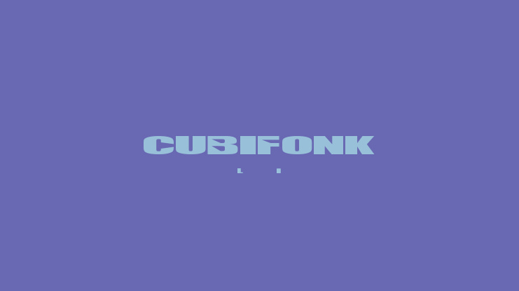 CUBIFONK Font