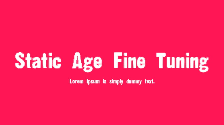 Static Age Fine Tuning Font