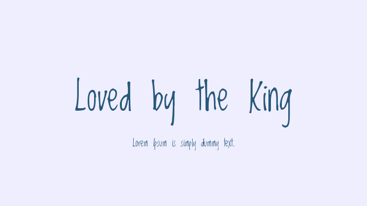 Loved by the King Font