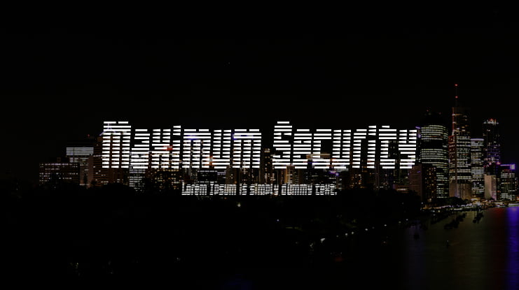 Maximum Security Font