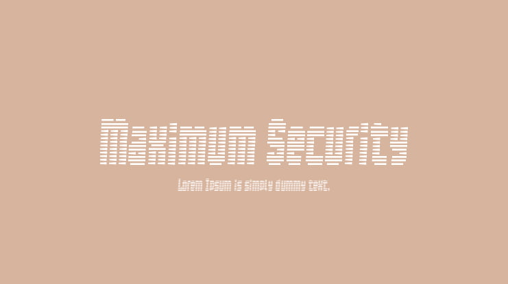 Maximum Security Font