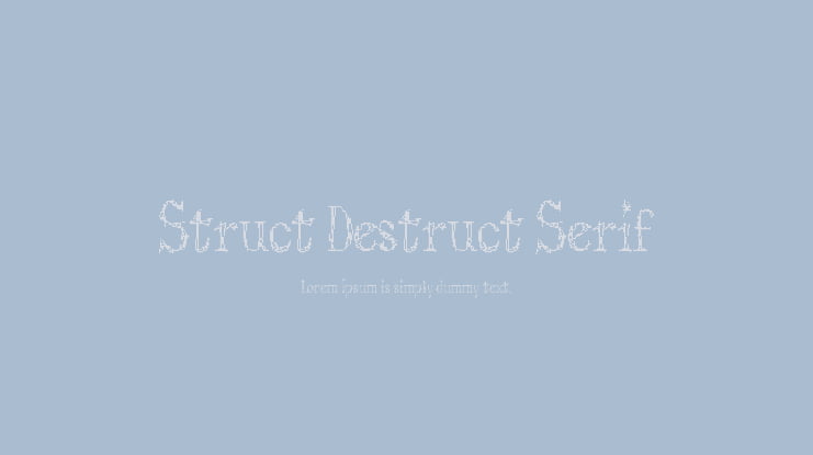 Struct Destruct Serif Font