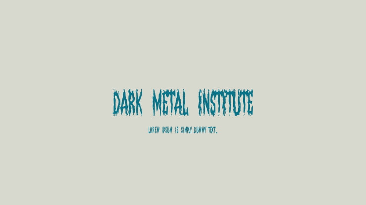 Dark Metal Institute Font
